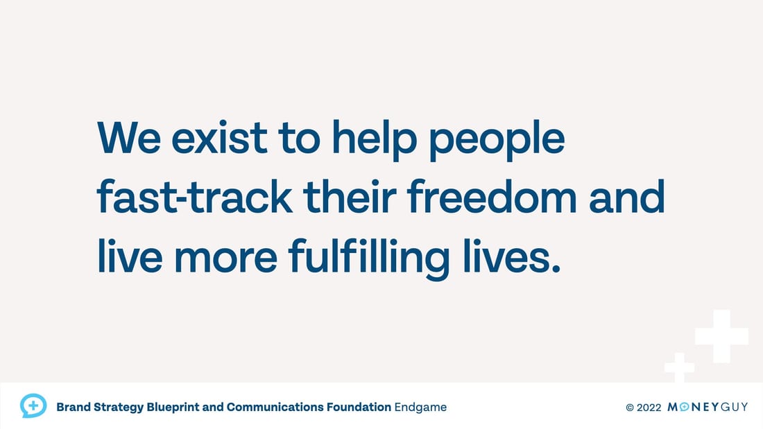 Strategy slide: We exist to help people fast-track their freedom and live more fulfilling lives.